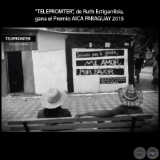 “TELEPROMTER”, de Ruth Estigarribia, gana el Premio AICA PARAGUAY 2015
